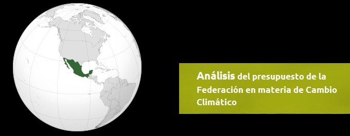 Análisis del presupuesto de la Federación en materia de Cambio Climático